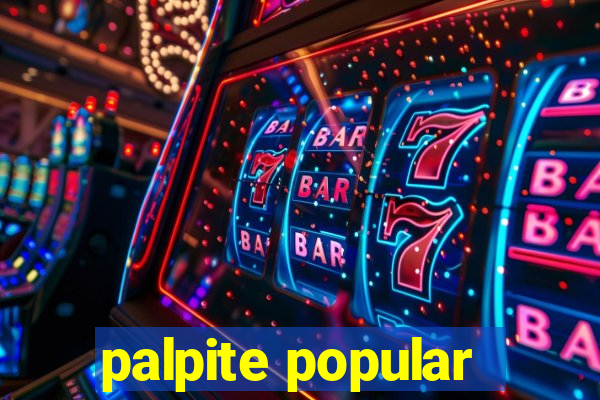 palpite popular